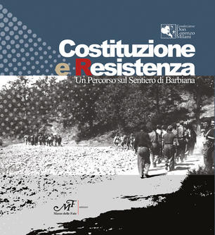 Il sentiero della Resistenza di Barbiana a cura della Fondazione Don Milani (Luigi Lama)