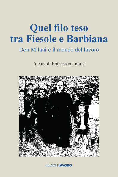 Quel filo teso tra Fiesole e Barbiana