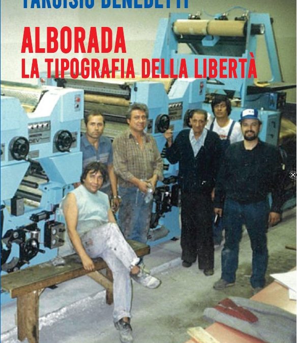 Alborada – La Tipografia della Libertà