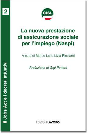 La nuova prestazione di assicurazione sociale  per l’impiego (Naspi)