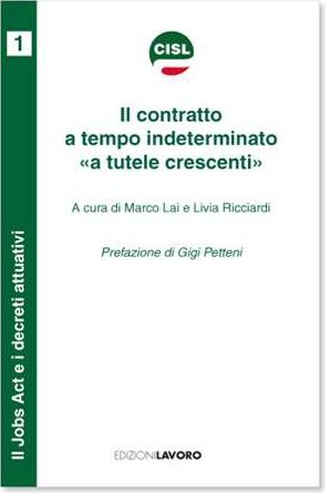 Il Contratto a tempo indeterminato “a tutele crescenti”